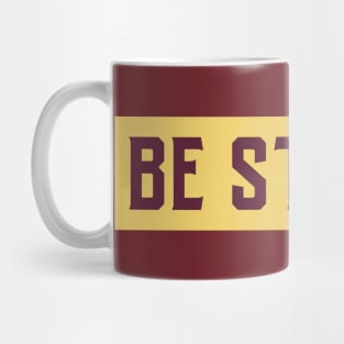 Be Strong, This Too Will Pass Mug